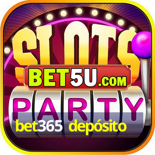 bet365 depósito